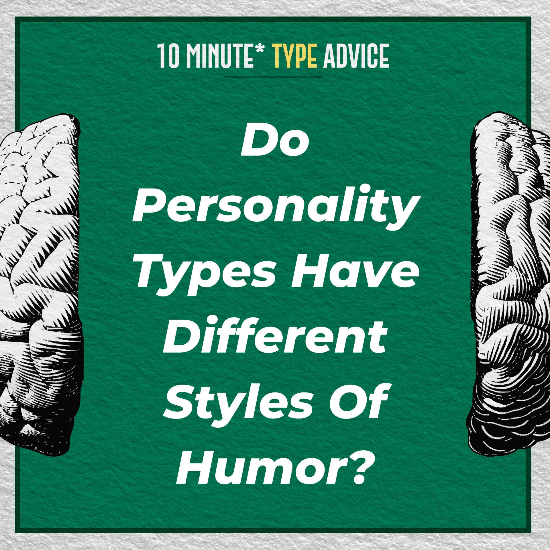 Do Personality Types Have Different Styles Of Humor 10 Min Type