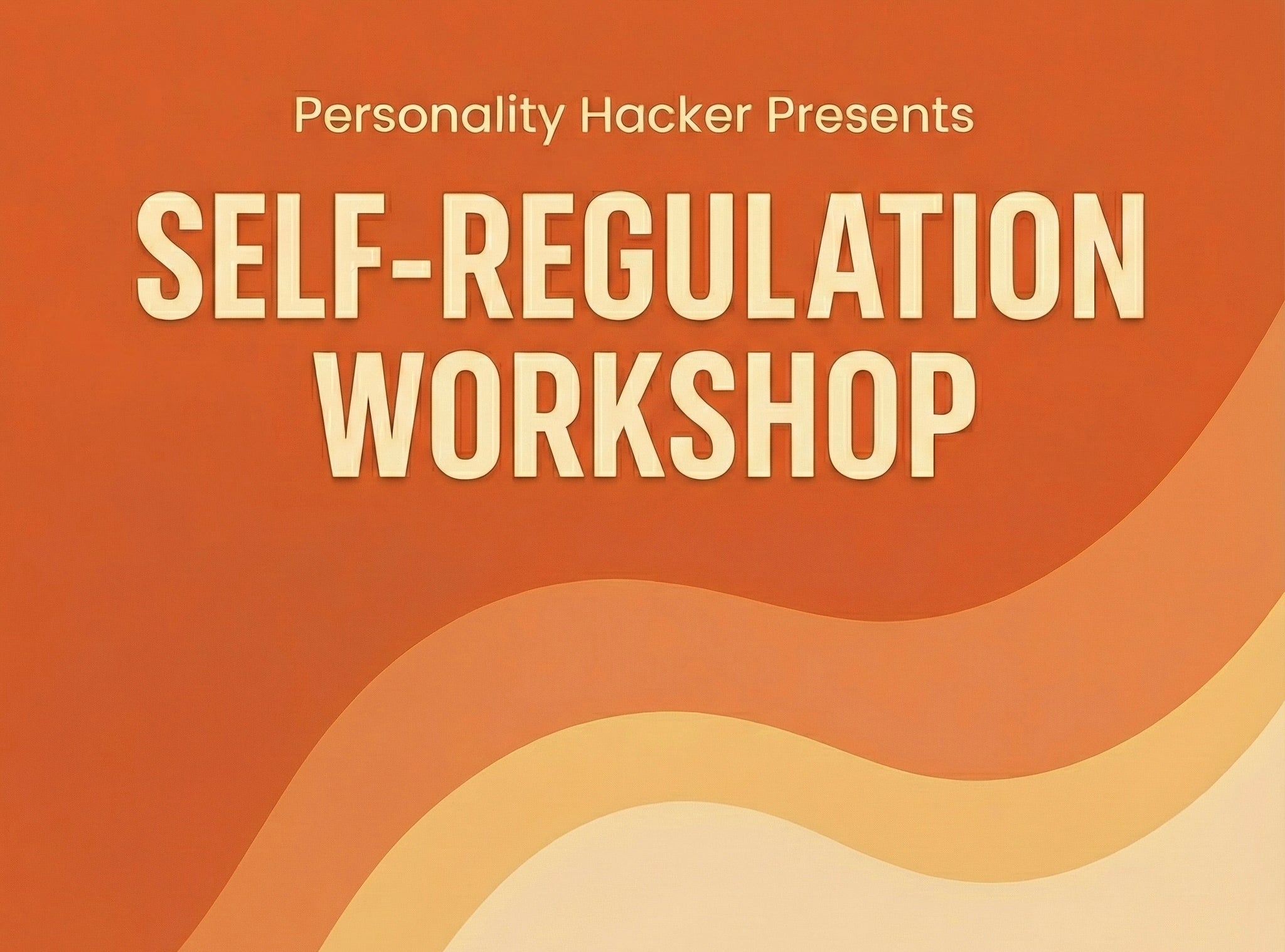 Self-Regulation Workshop