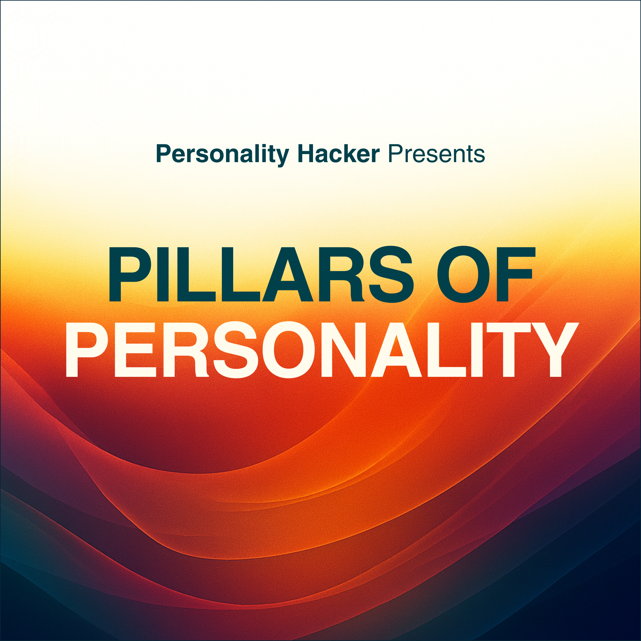 Pillars of Personality