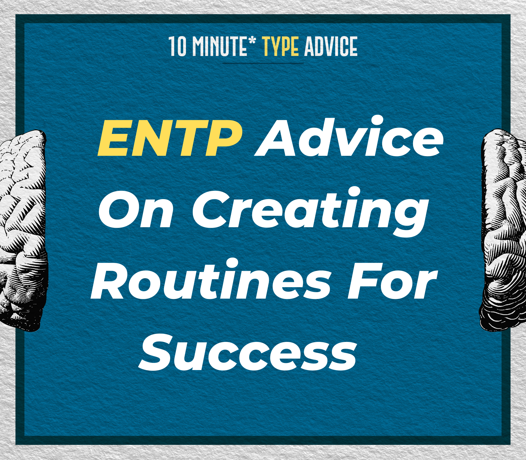 ENTP Advice On Creating Routines For Success | 10 Min Type Advice | S01:E09