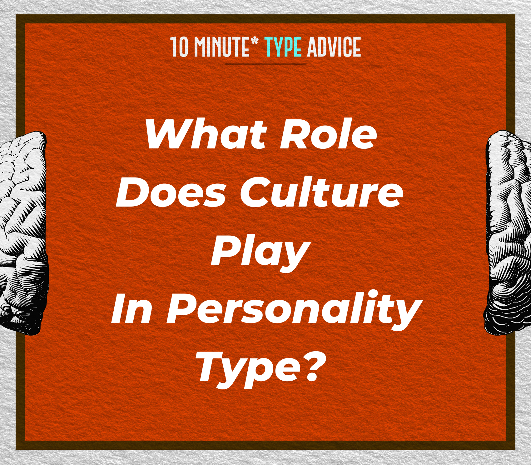 What Role Does Culture Play In Personality Type?  | 10 Min Type Advice | S03:09