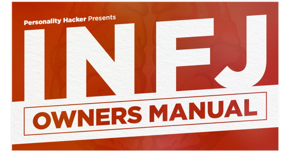 INFJ Owners Manual