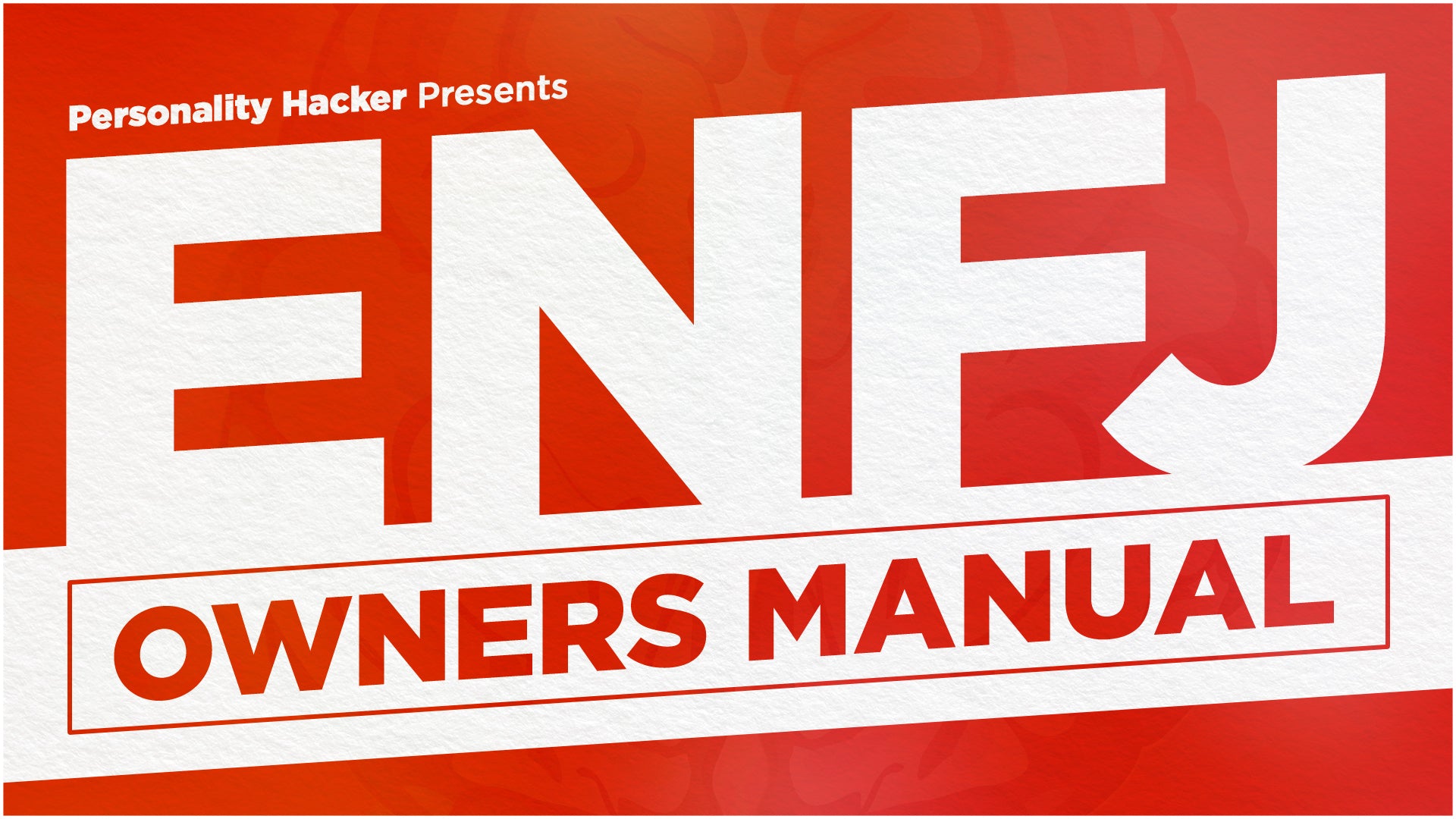 ENFJ Owners Manual