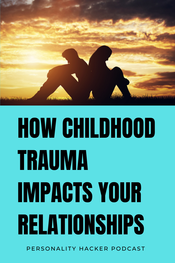 personalityhacker-podcast-img-how-childhood-trauma-impact-vertical