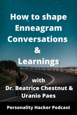 Podcast Episode 0344 How To Shape Enneagram Conversations