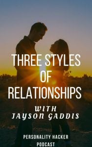 In this episode Joel and Antonia talk with relationship expert Jayson Gaddis about three styles of relationships… two often lead to divorce and one leads to incredible fulfillment. #relationships #growth 